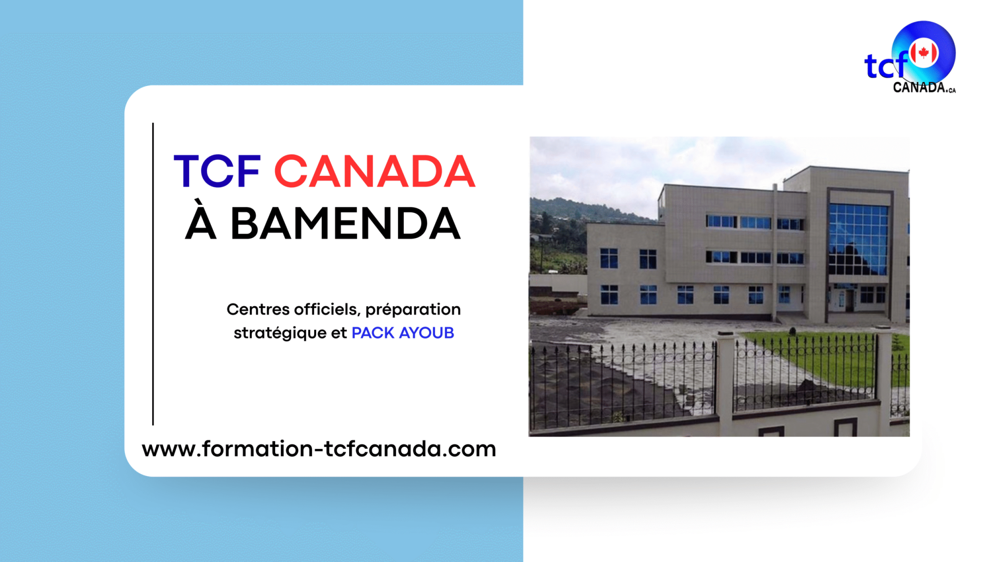 TCF Canada à Bamenda 2025 : centres officiels, préparation et Pack AYOUB